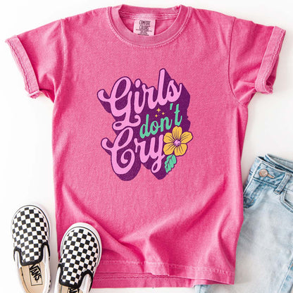 Girls Don’t Cry – Empowering Youth Affirmation T-shirts