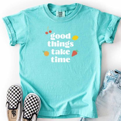 Good Things Take Time Kids T-Shirt
