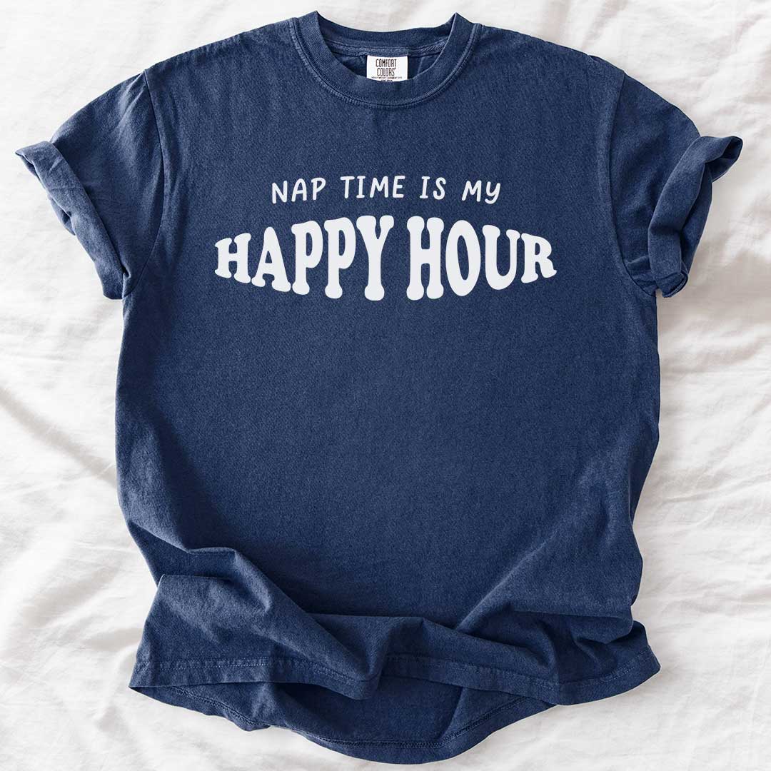 Nap Time Is My Happy Hour T-Shirt