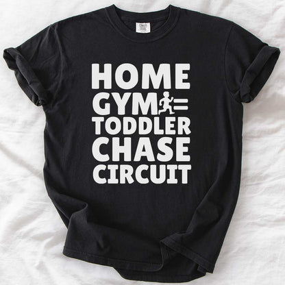 Home Gym = Toddler Chase Circuit T-Shirt