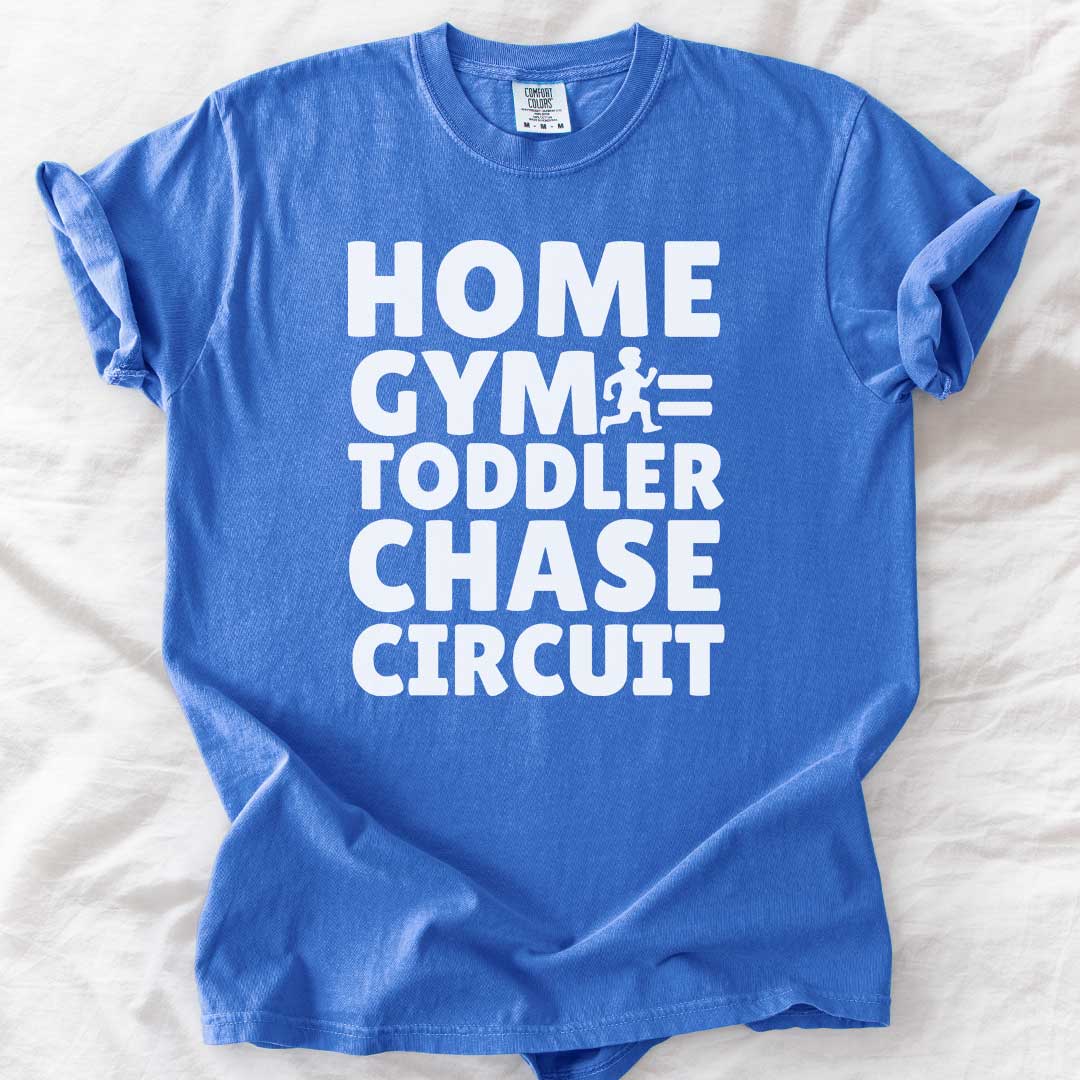 Home Gym = Toddler Chase Circuit T-Shirt