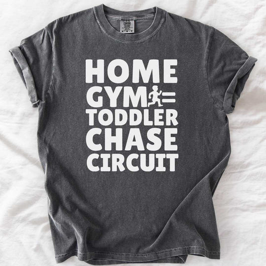Home Gym = Toddler Chase Circuit T-Shirt