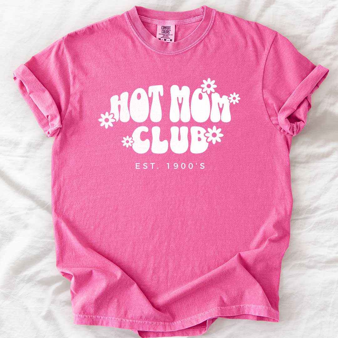 Hot Mom Club Est. 1900s T-Shirt