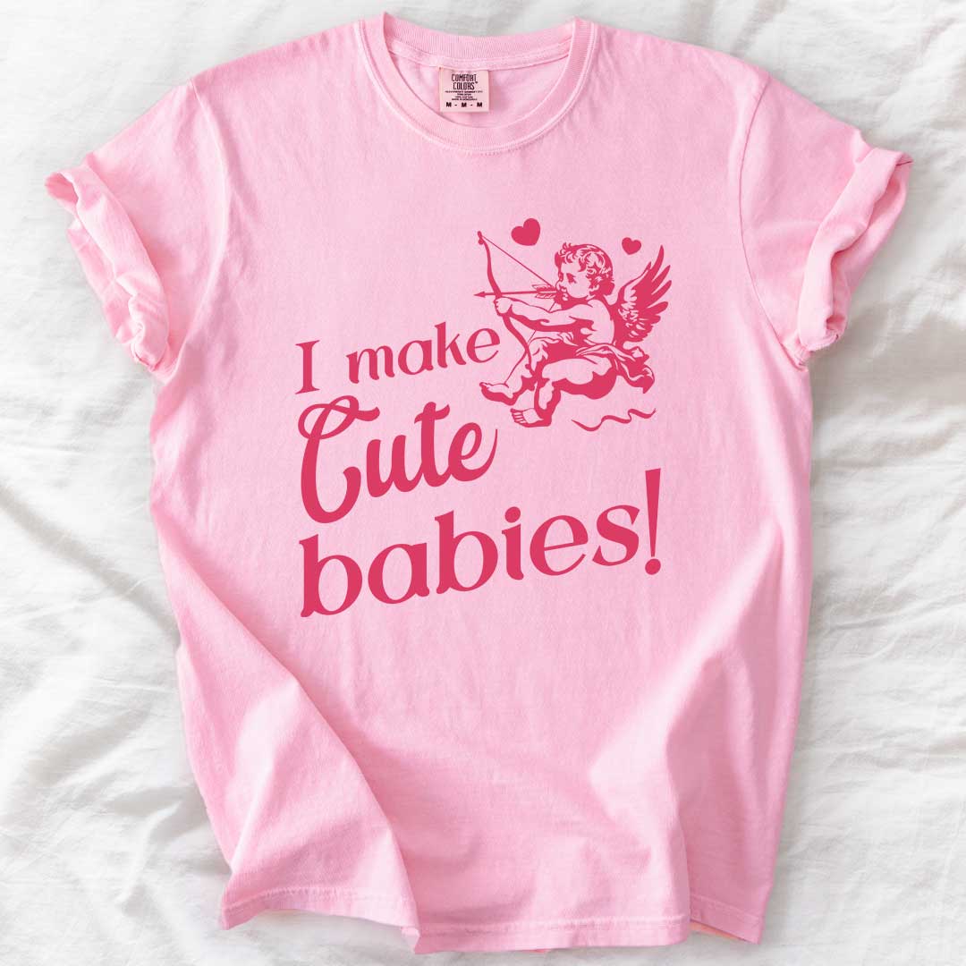 I Make Cute Babies! Cutest Cupid Baby T-Shirt