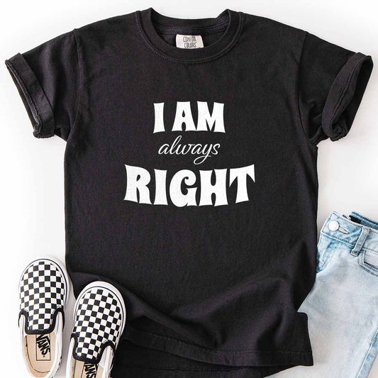I AM Always RIGHT Youth Tee for Confident Kids