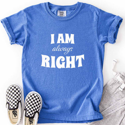 I AM Always RIGHT Youth Tee for Confident Kids