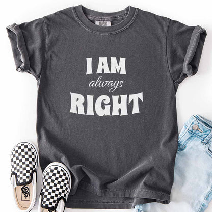 I AM Always RIGHT Youth Tee for Confident Kids