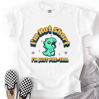 I’m Not Short, I’m Just Pre-Tall Youth Tee with Dinosaur Design