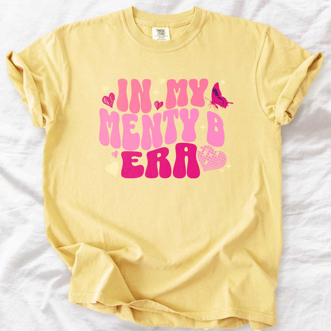 In My Menty B Era T-Shirt - Funny Mom Tee, Groovy Pink Shirt, Trendy Graphic Gift