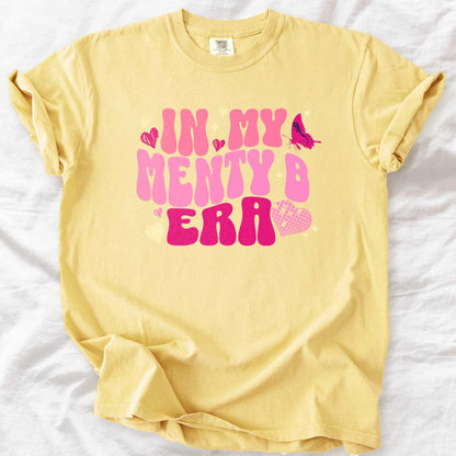 In My Menty B Era T-Shirt - Funny Mom Tee, Groovy Pink Shirt, Trendy Graphic Gift