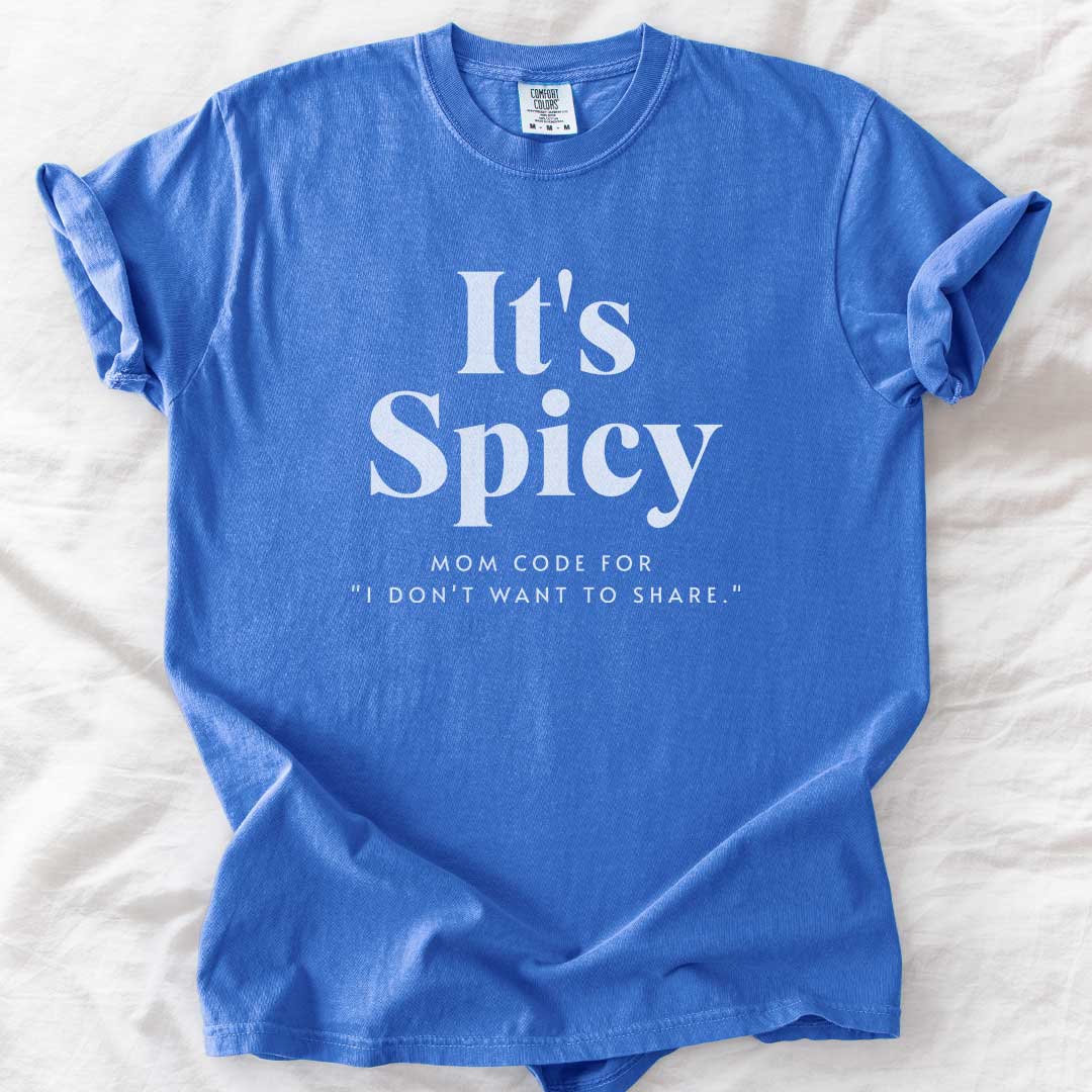 It's Spicy Mom T-Shirt