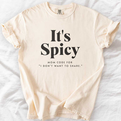 It's Spicy Mom T-Shirt