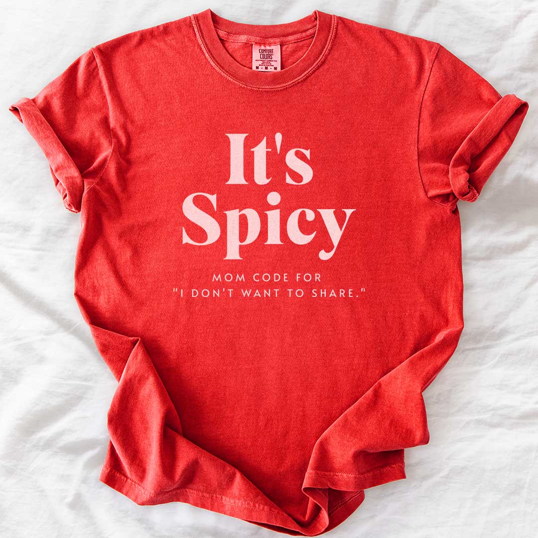 It's Spicy Mom T-Shirt