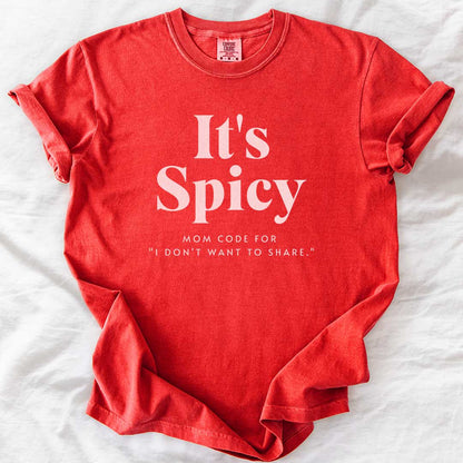 It's Spicy Mom T-Shirt