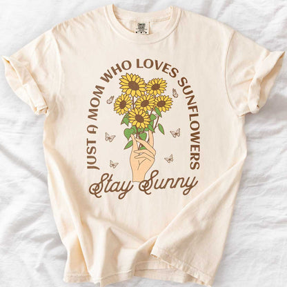 Sunflower Mom Stay Sunny T-Shirt