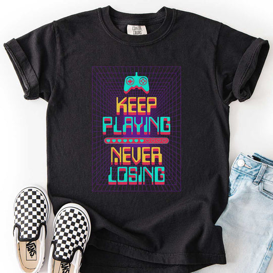 Keep Playing Never Losing Youth Gaming Tee