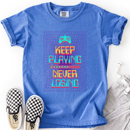 Keep Playing Never Losing Youth Gaming Tee