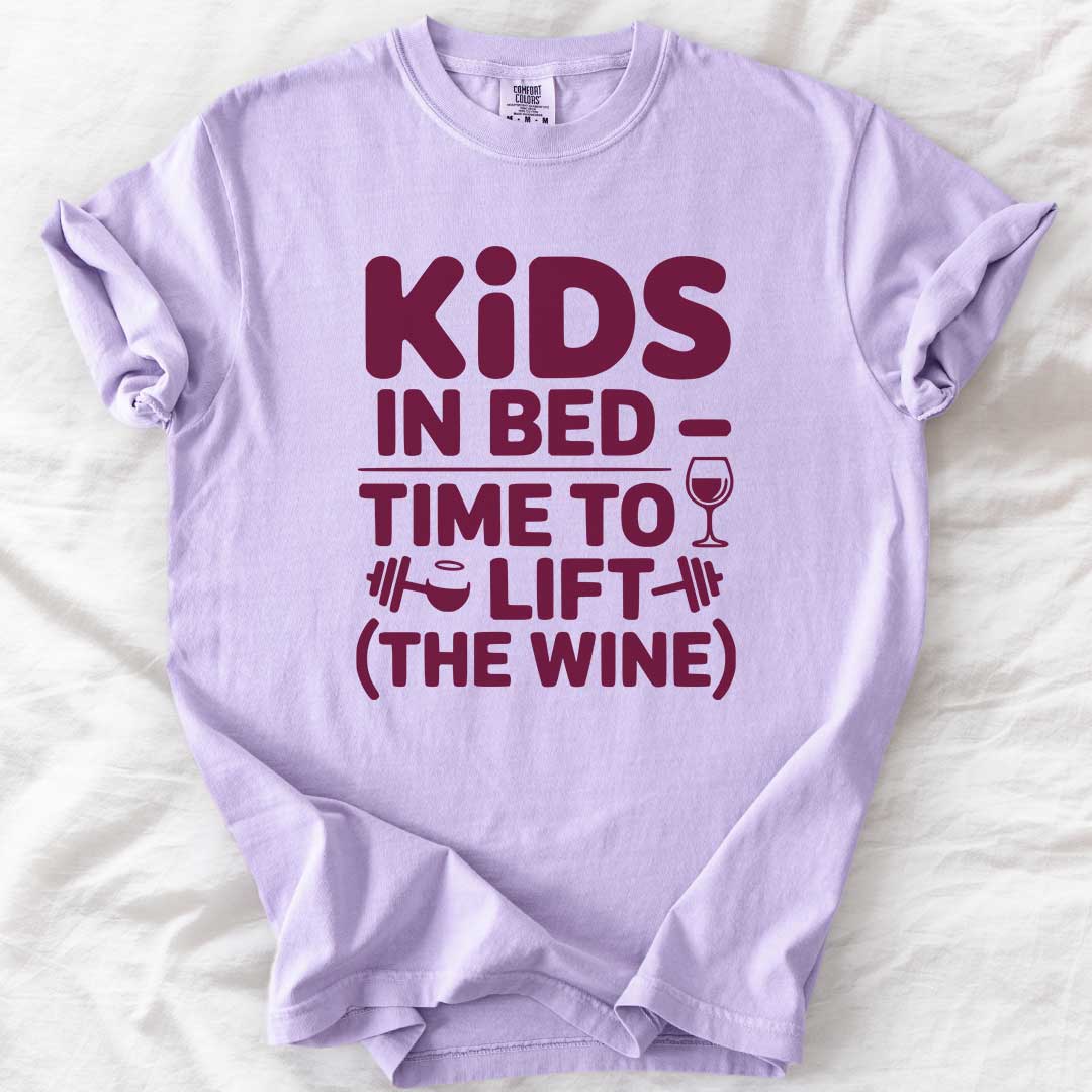Kids in Bed – Time to Lift (the Wine) T-Shirt