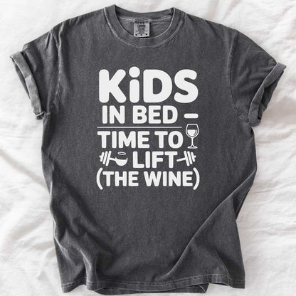 Kids in Bed – Time to Lift (the Wine) T-Shirt