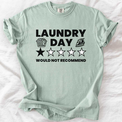 Laundry Day – Would Not Recommend T-Shirt