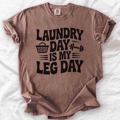 Laundry Day Is My Leg Day T-Shirt