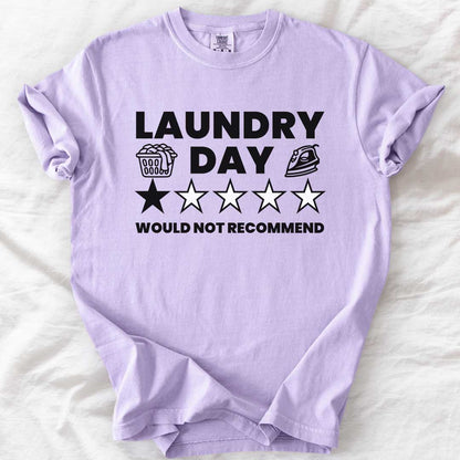 Laundry Day – Would Not Recommend T-Shirt