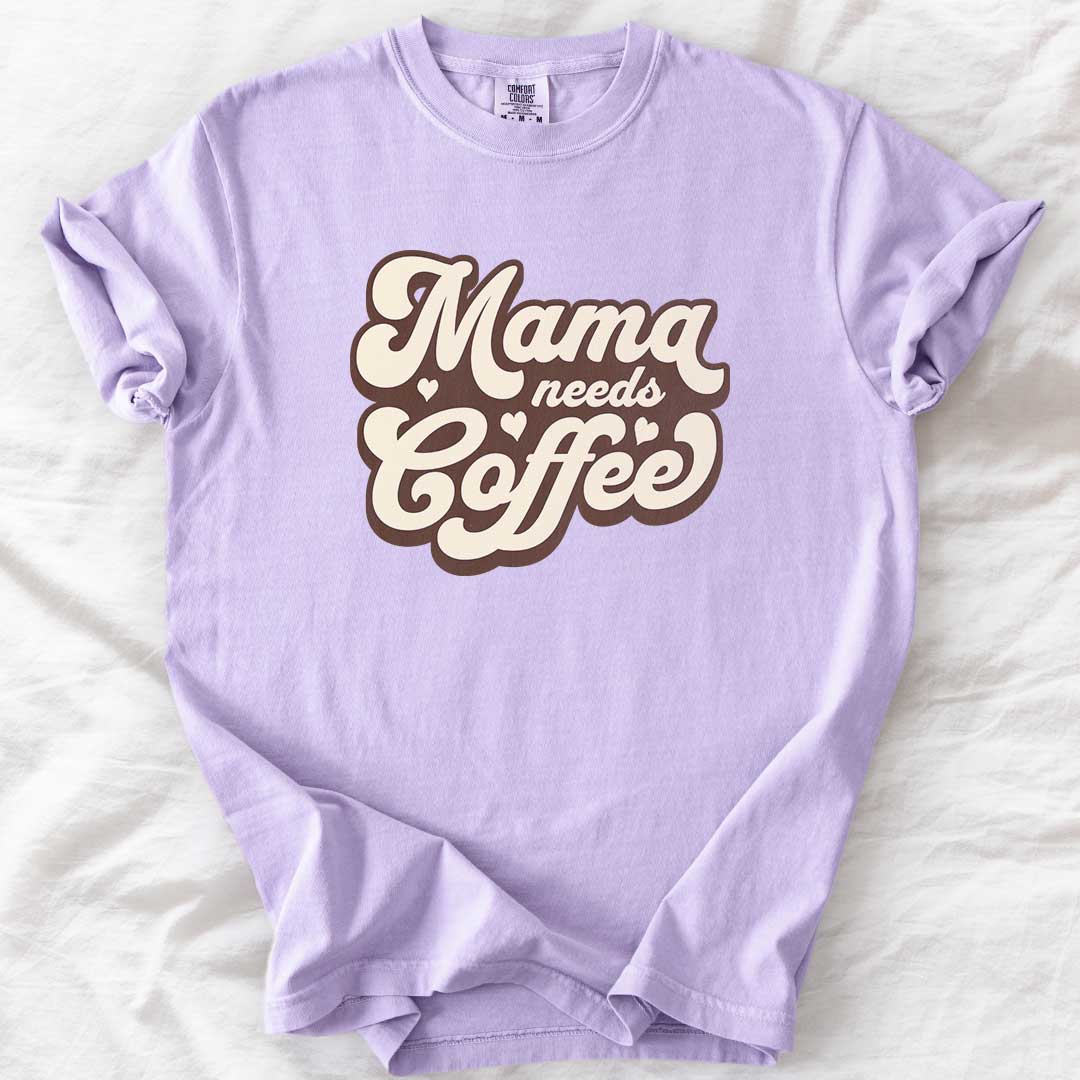 Mama Needs Coffee – Vintage Groovy Comfort Colors® T-Shirt
