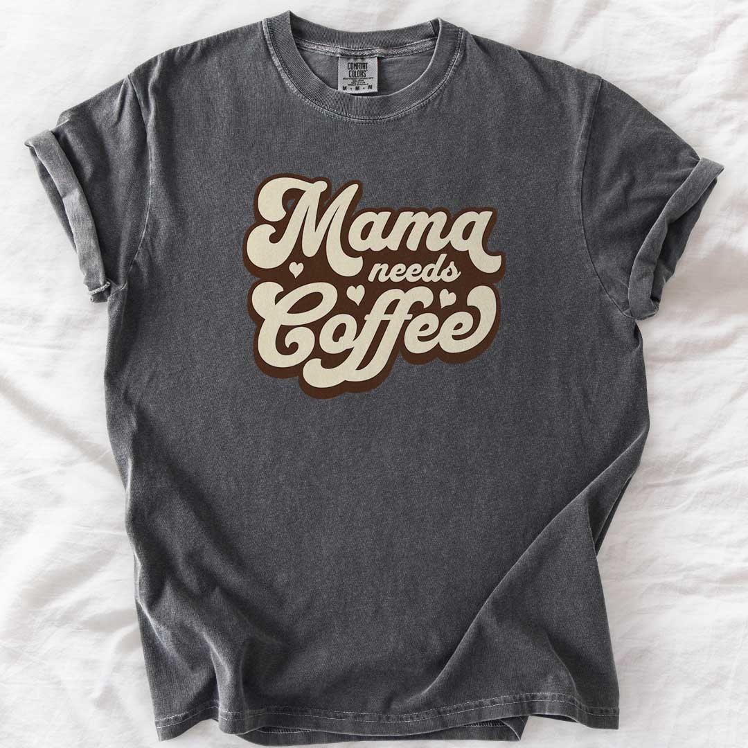 Mama Needs Coffee – Vintage Groovy Comfort Colors® T-Shirt