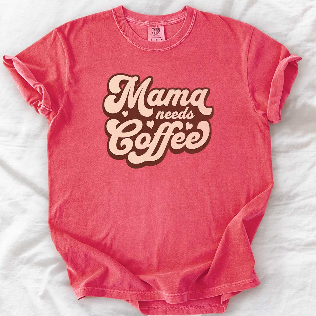 Mama Needs Coffee – Vintage Groovy Comfort Colors® T-Shirt