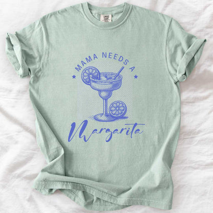 Mama Needs a Margarita T-Shirt