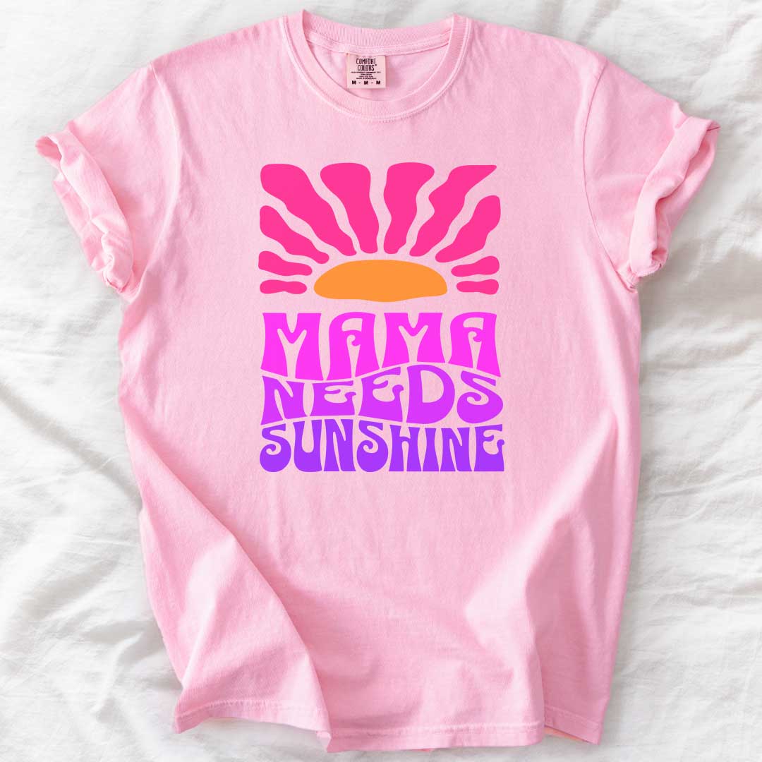 Mama Needs Sunshine T-Shirt