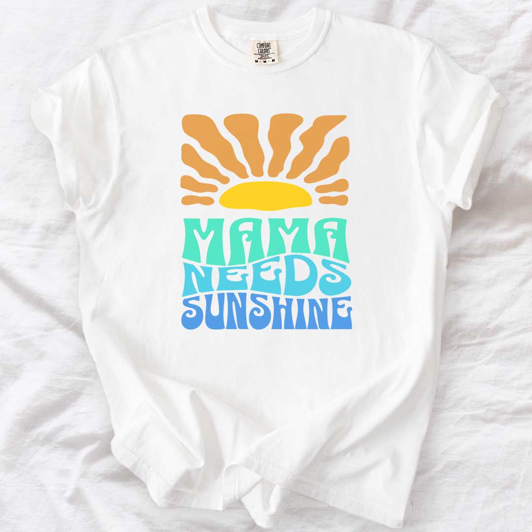 Mama Needs Sunshine T-Shirt