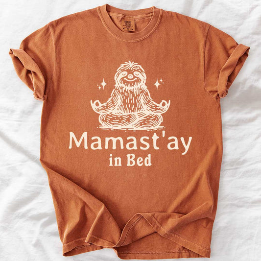 Mamast’ay in Bed Mom T-Shirt
