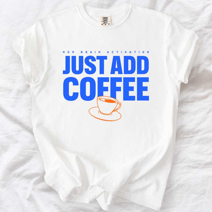 Mom Brain Activation T-Shirt