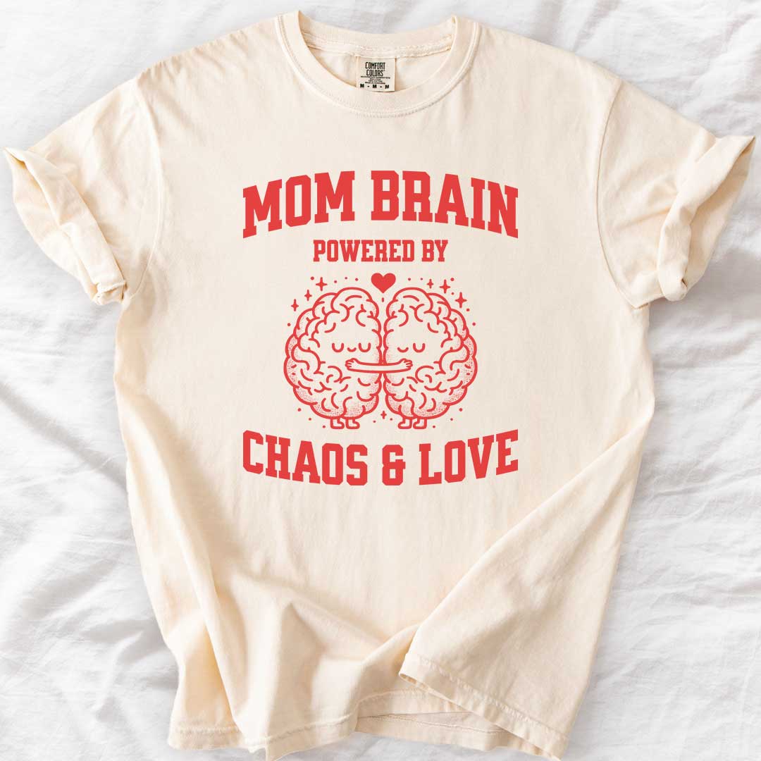 Mom Brain Powered by Chaos & Love T-Shirt