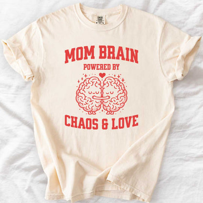 Mom Brain Powered by Chaos & Love T-Shirt