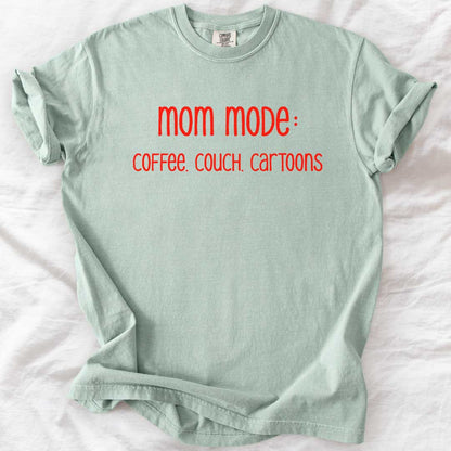 Mom Mode: Coffee, Couch, Cartoons T-Shirt