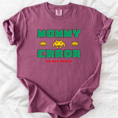 MOMMY ERROR T-Shirt