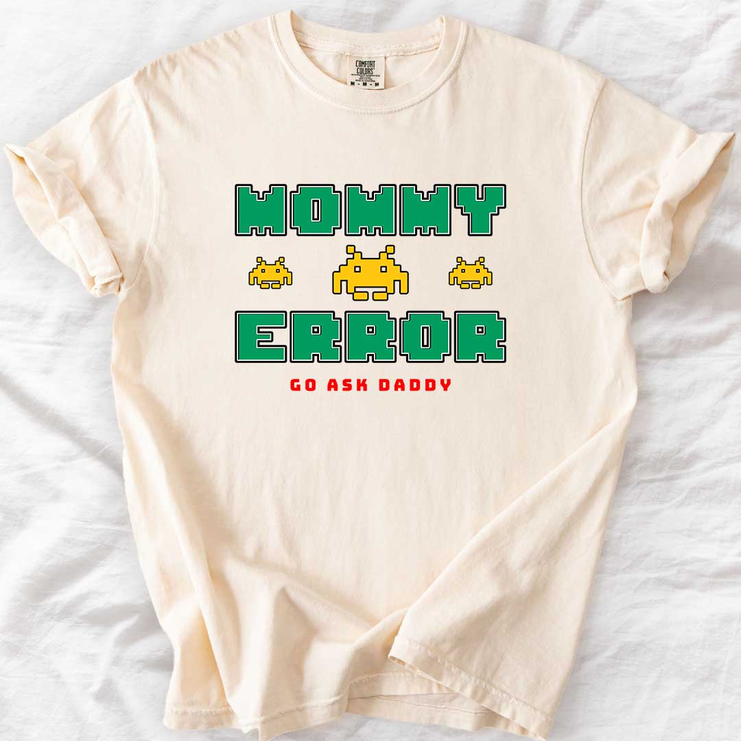 MOMMY ERROR T-Shirt