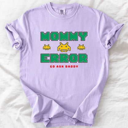 MOMMY ERROR T-Shirt
