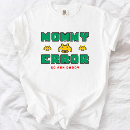 MOMMY ERROR T-Shirt