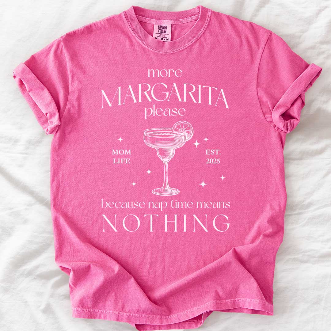 More Margarita Please – Funny Mom Life T-Shirt with Custom Year