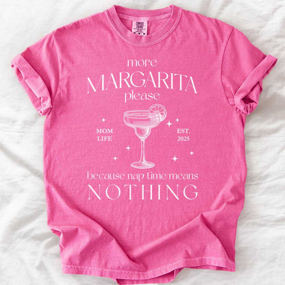 More Margarita Please – Funny Mom Life T-Shirt with Custom Year