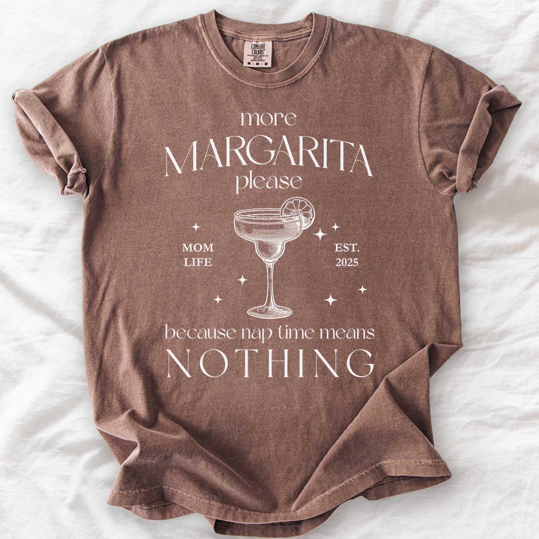 More Margarita Please – Funny Mom Life T-Shirt with Custom Year