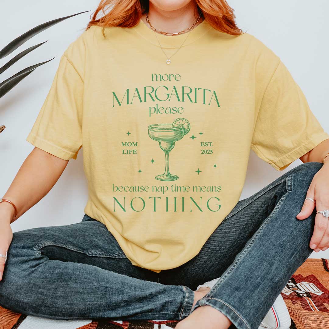 More Margarita Please – Funny Mom Life T-Shirt with Custom Year