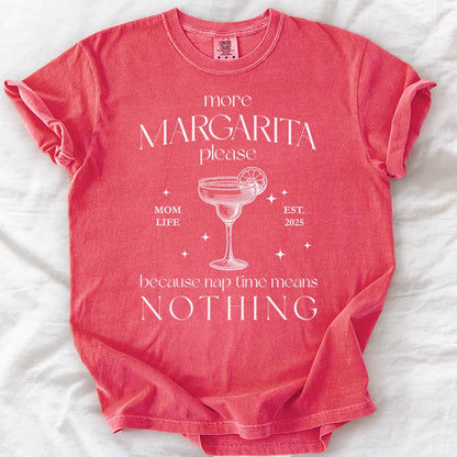 More Margarita Please – Funny Mom Life T-Shirt with Custom Year