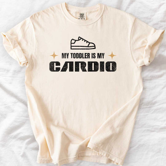 My Toddler is My Cardio T-Shirt