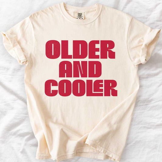 Older and Cooler – Retro Style T-Shirt