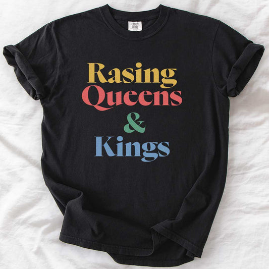 Raising Queens & Kings T-Shirt