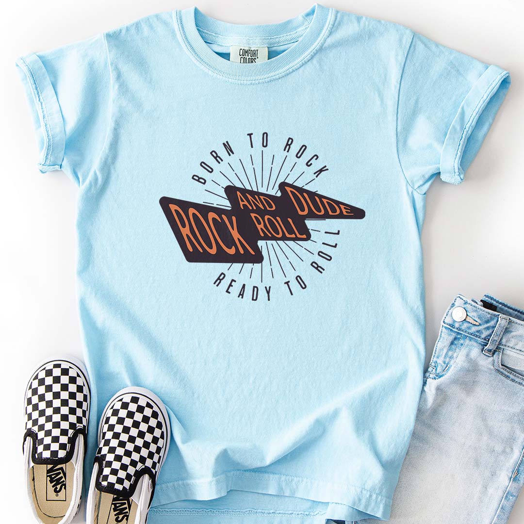 Born to Rock, Ready to Roll, Rock and Roll Dude Youth T-Shirt